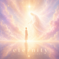 Eternity — High Quality Download